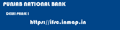 PUNJAB NATIONAL BANK  DELHI PHASE I    ifsc code